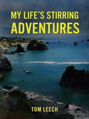 cover image of My Life's Stirring Adventures